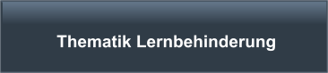 Thematik Lernbehinderung